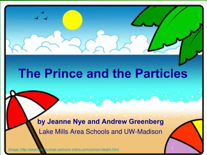 the prince and the particles
