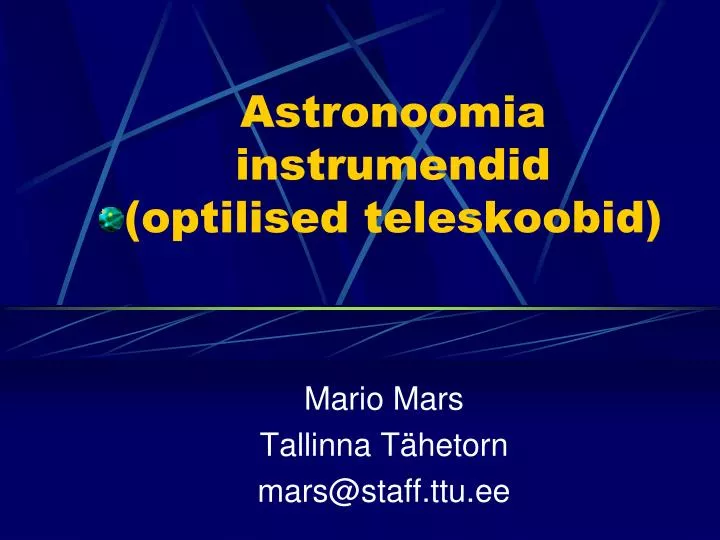 astronoomia instrumendid optilised teleskoobid