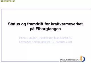 status og framdrift for kraftvarmeverket p fiborgtangen