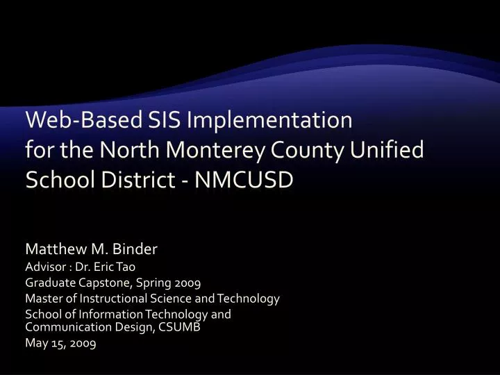 web based sis implementation for the north monterey county unified school district nmcusd