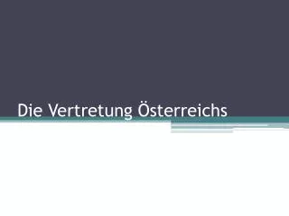 die vertretung sterreichs