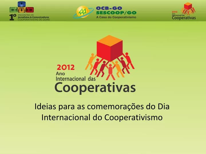 ideias para as comemora es do dia internacional do cooperativismo