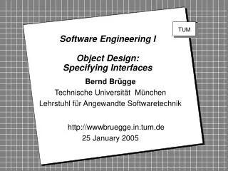 Software Engineering I Object Design: Specifying Interfaces