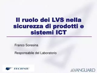 il ruolo dei lvs nella sicurezza di prodotti e sistemi ict