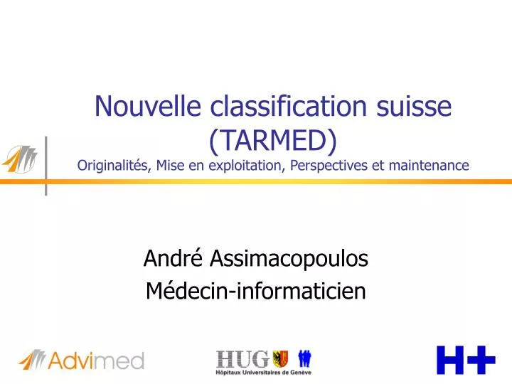 nouvelle classification suisse tarmed originalit s mise en exploitation perspectives et maintenance