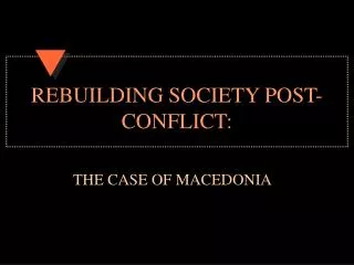 REBUILDING SOCIETY POST-CONFLICT: