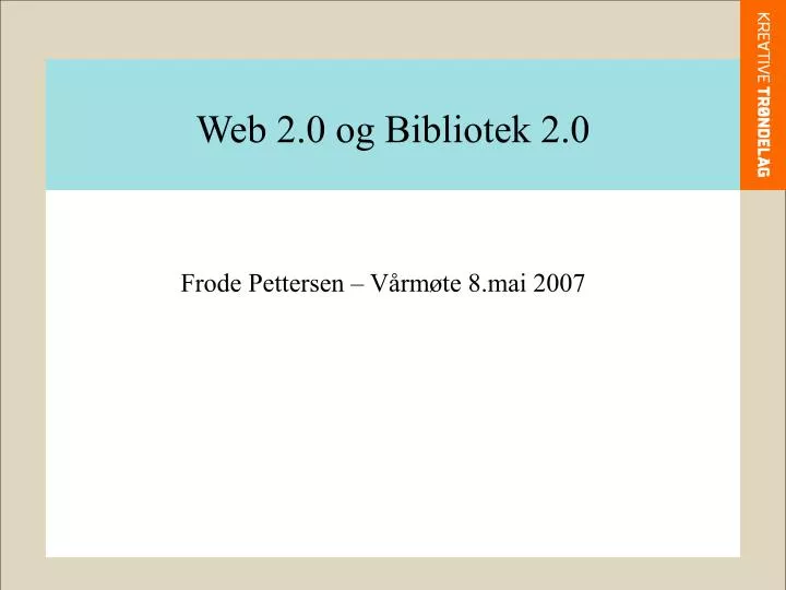 web 2 0 og bibliotek 2 0