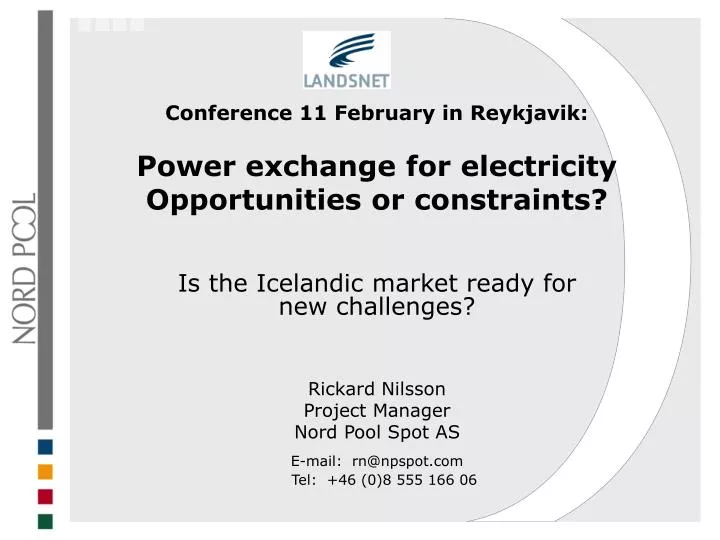 conference 11 february in reykjavik power exchange for electricity opportunities or constraints