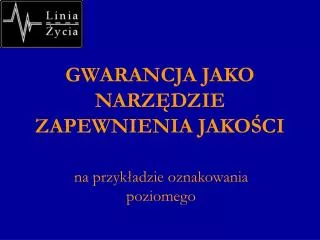 gwarancja jako narz dzie zapewnienia jako ci