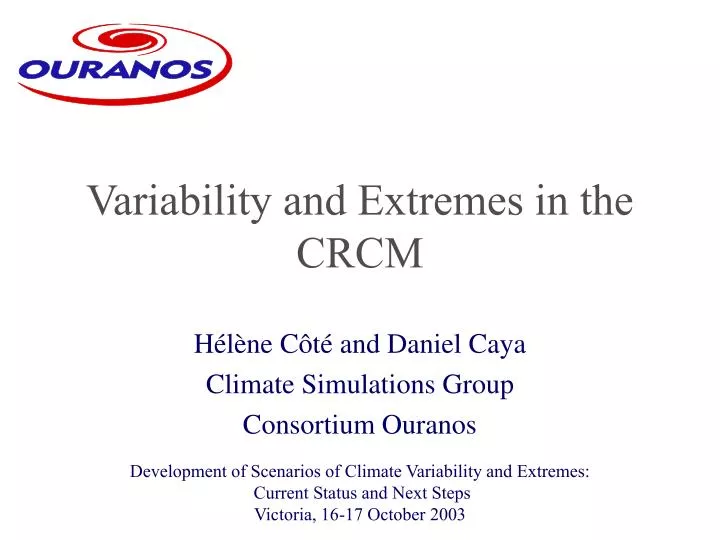 variability and extremes in the crcm