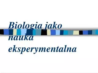 biologia jako nauka eksperymentalna