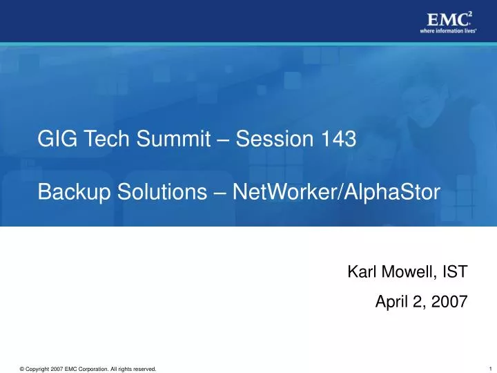 gig tech summit session 143 backup solutions networker alphastor