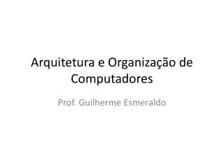 arquitetura e organiza o de computadores