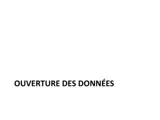 ouverture des donn es