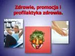 PPT - CZYNNIKI WPŁYWAJĄCE NA ZDROWIE CZŁOWIEKA PowerPoint Presentation ...