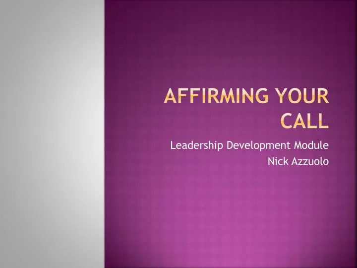 affirming your call