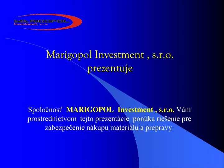 marigopol investment s r o prezentuje