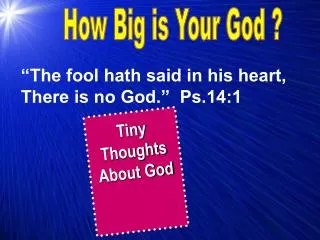 How Big is Your God ?