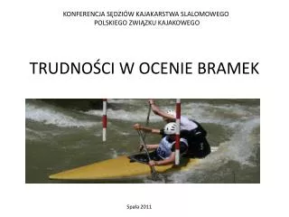 trudno ci w ocenie bramek