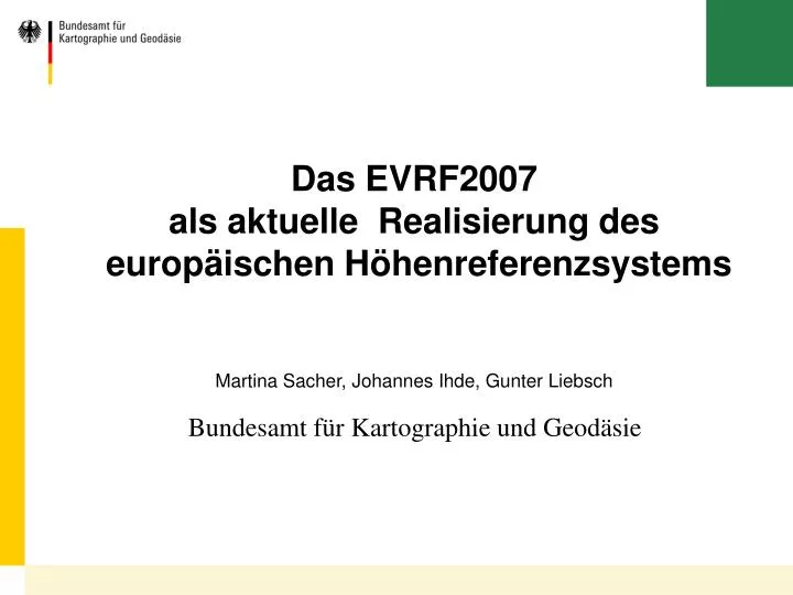 das evrf2007 als aktuelle realisierung des europ ischen h henreferenzsystems