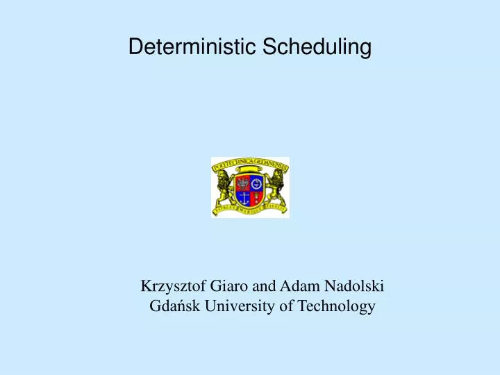 deterministic scheduling