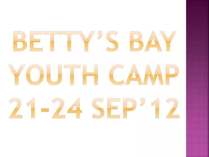 betty s bay youth camp 21 24 sep 12
