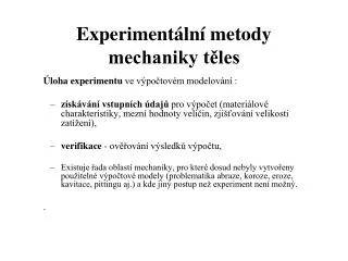 experiment ln metody mechaniky t les