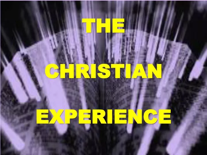 the christian experience