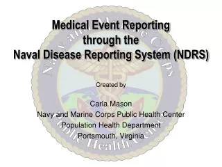 Medical Event Reporting through the Naval Disease Reporting System (NDRS)