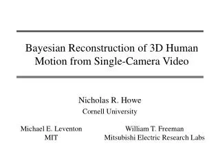 Bayesian Reconstruction of 3D Human Motion from Single-Camera Video