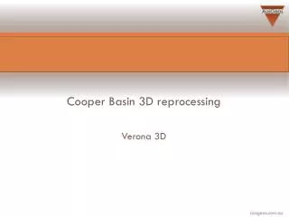 Cooper Basin 3D reprocessing Verona 3D