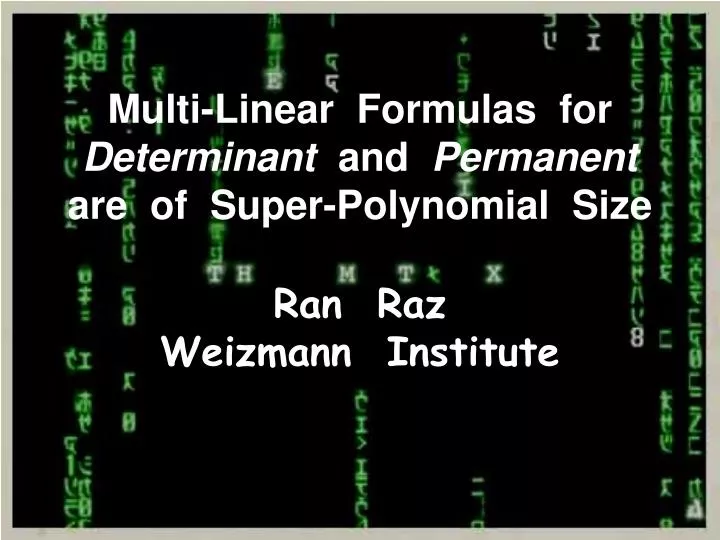 multi linear formulas for determinant and permanent are of super polynomial size