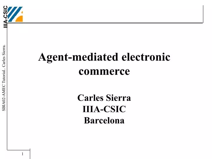 agent mediated electronic commerce carles sierra iiia csic barcelona