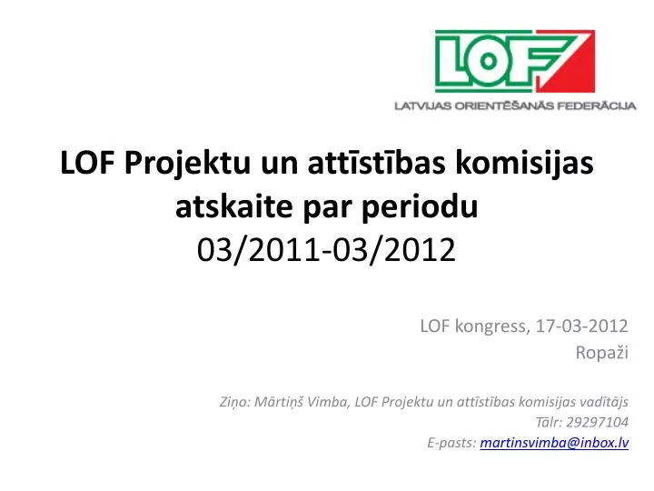 lof projektu un att st bas komisijas atskaite par periodu 03 2011 03 2012