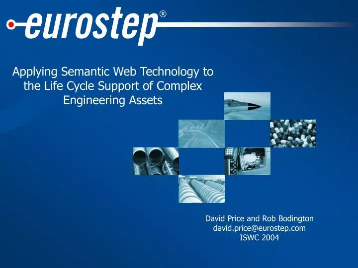 applying semantic web technology to the life cycle support of complex engineering assets