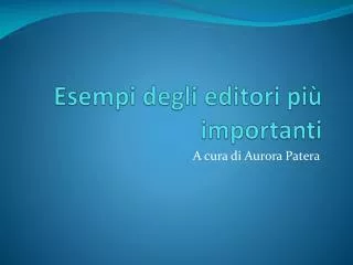 esempi degli editori pi importanti