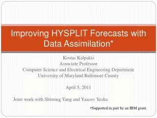 Improving HYSPLIT Forecasts with Data Assimilation*