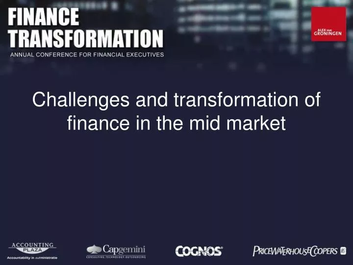 challenges and transformation of finance in the mid market