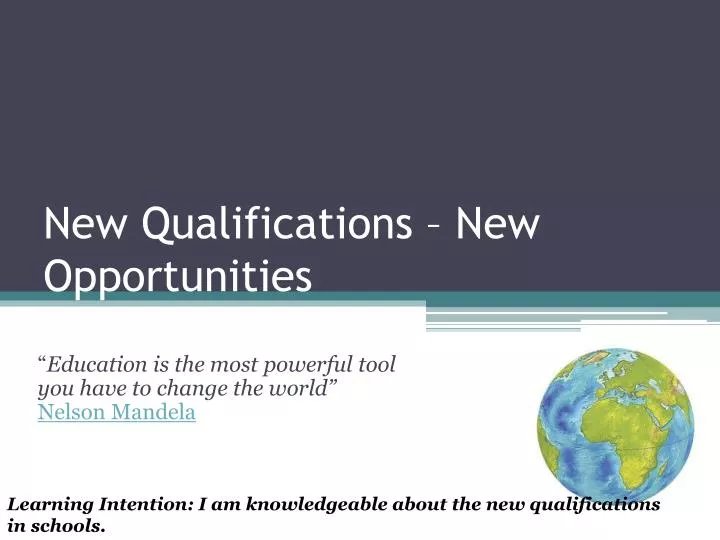 new qualifications new opportunities