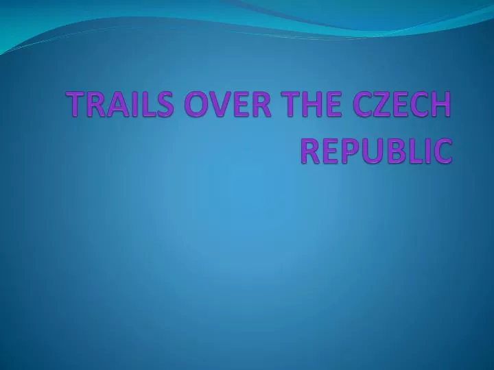 trails over the czech republic