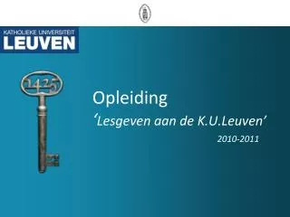 opleiding lesgeven aan de k u leuven 2010 2011