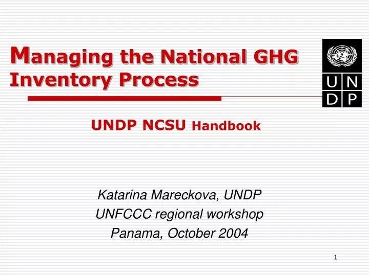 m anaging the national ghg inventory process undp ncsu handbook