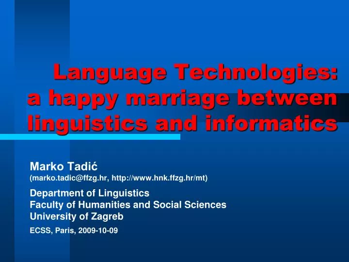 language technologies a happy marriage between linguistics and informatics
