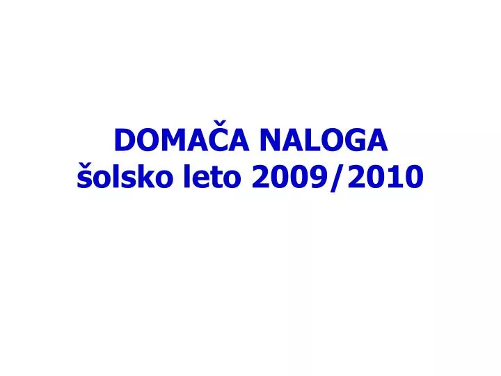 doma a naloga olsko leto 2009 2010