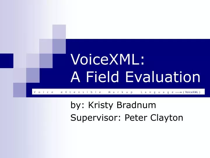 voicexml a field evaluation