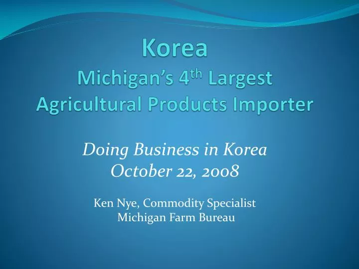 korea michigan s 4 th largest agricultural products importer