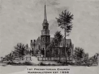 First meeting in the courthouse March 15, 1858 Moved into new building Nov. 18, 1865