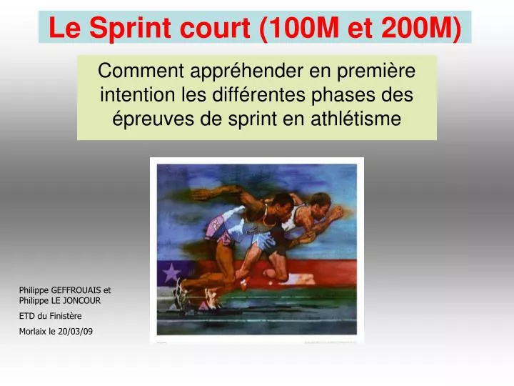 le sprint court 100m et 200m