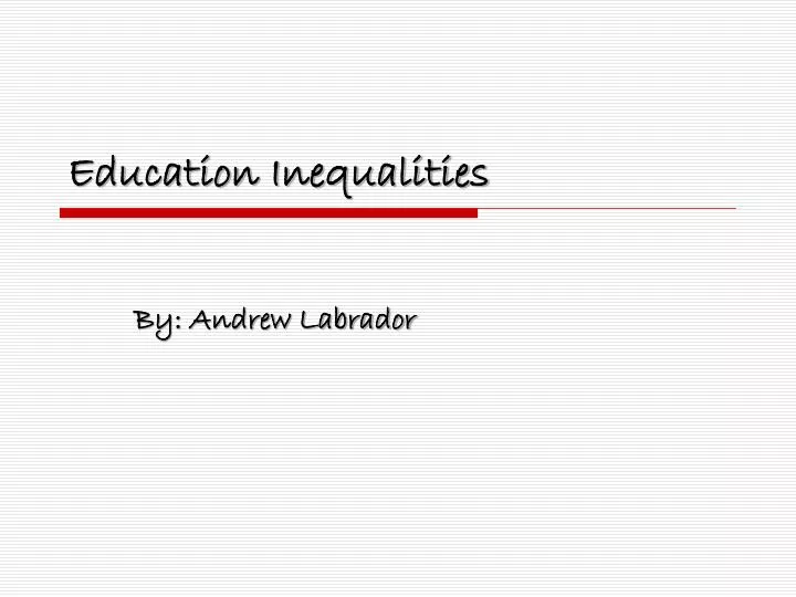 education inequalities