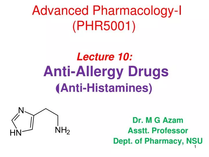 advanced pharmacology i phr5001 lecture 10 anti allergy drugs anti histamines